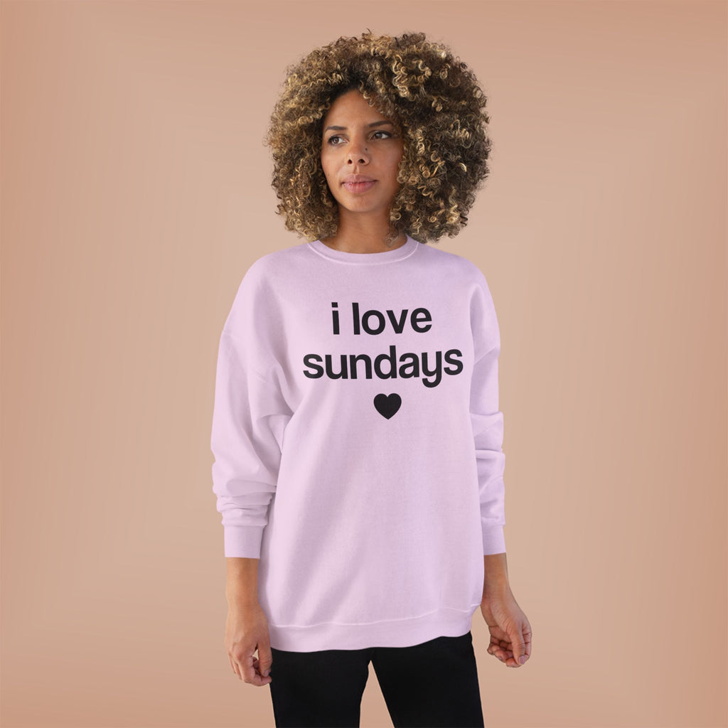 i love sundays sweatshirt