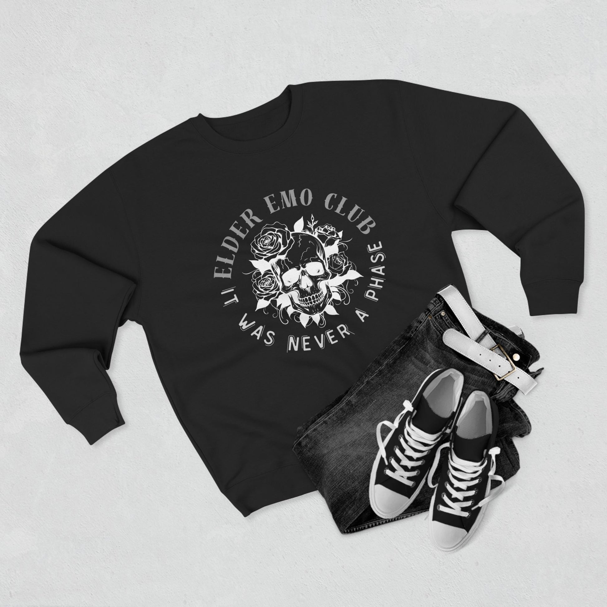 IT WAS NEVER A PHASE elder emo sweatshirt