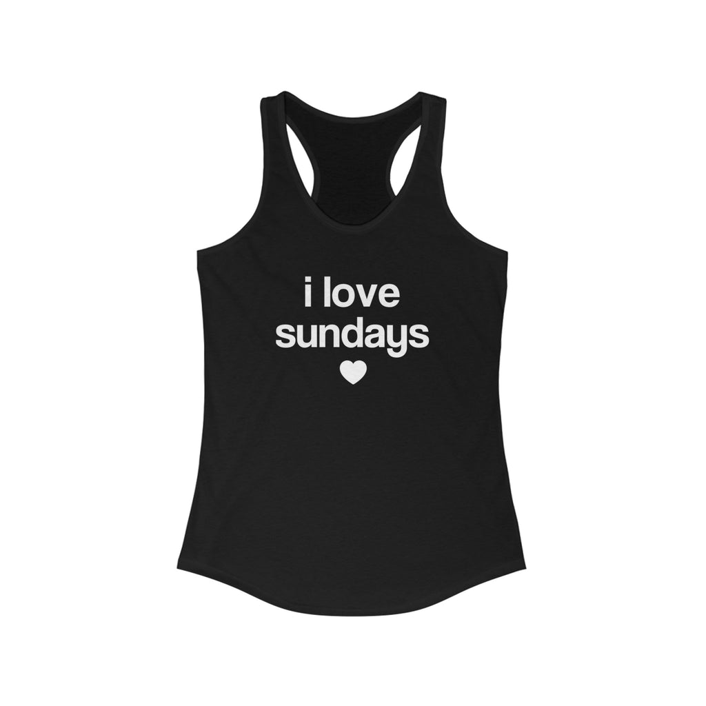 i love sundays racerback tank